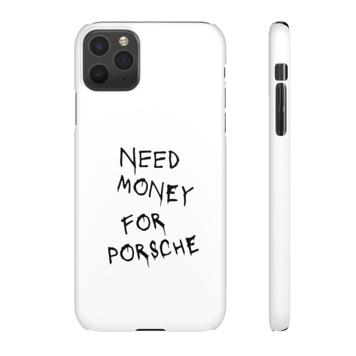 Need Money for Porsche – iPhone 11 Pro Max