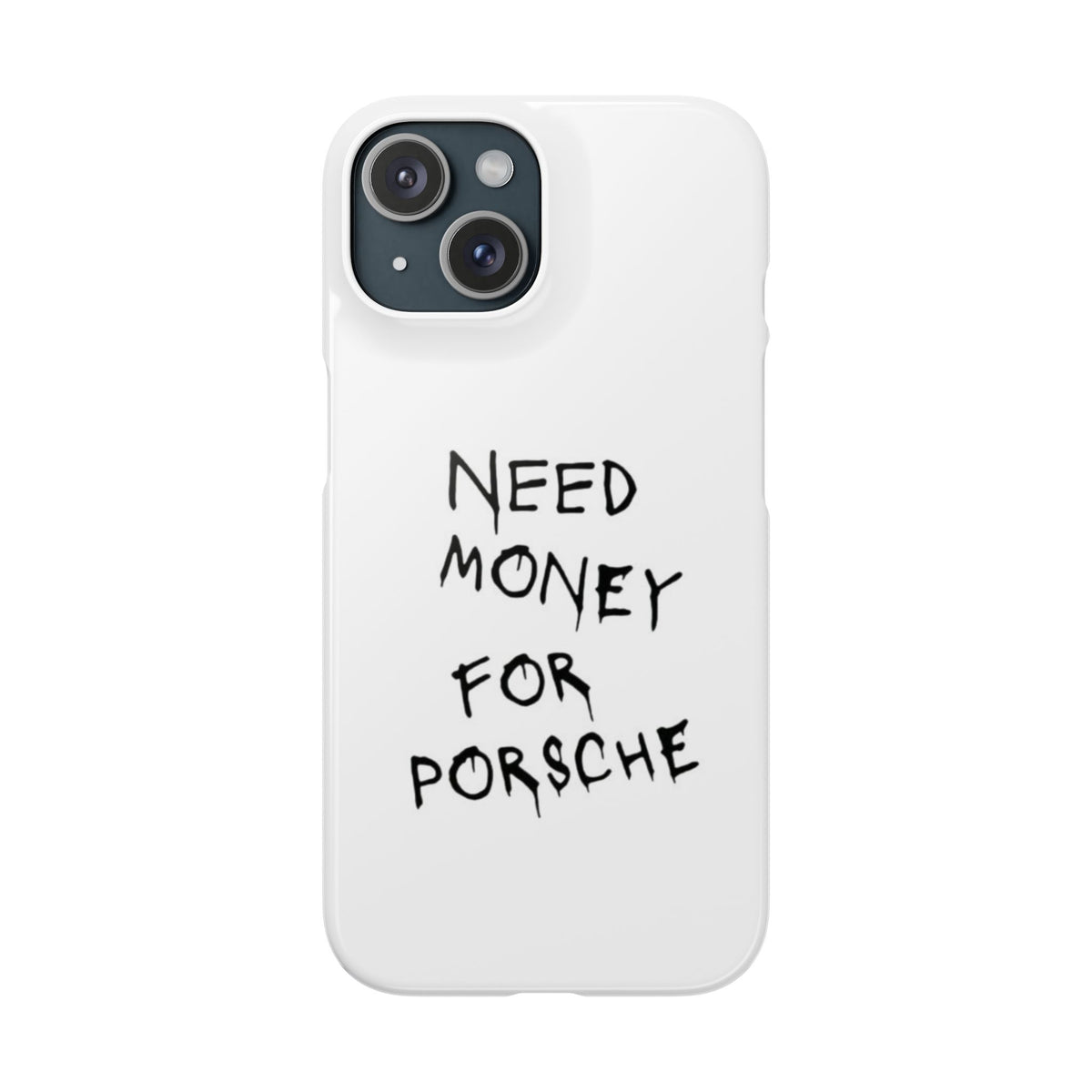 Need Money for Porsche – iPhone 15