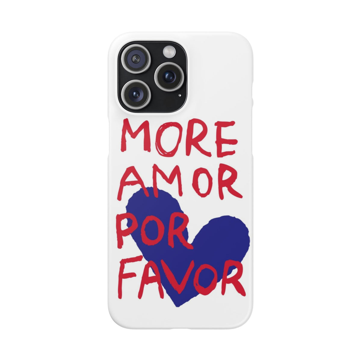 More Amor Por Favor – iPhone 15 Pro Max
