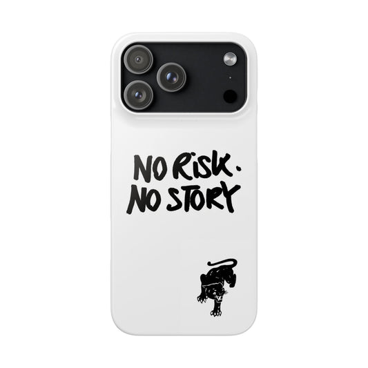 No Risk, No Story