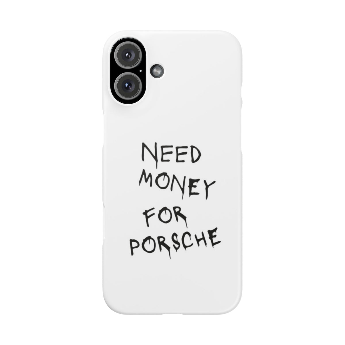 Need Money for Porsche – iPhone 16 Plus