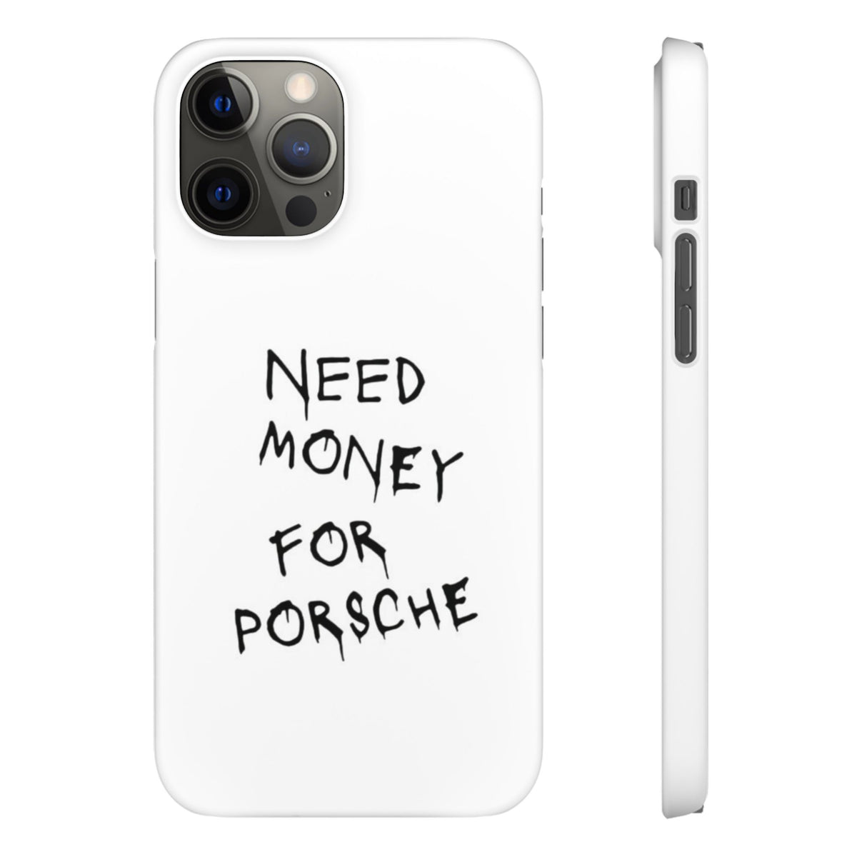 Need Money for Porsche – iPhone 12 Pro Max