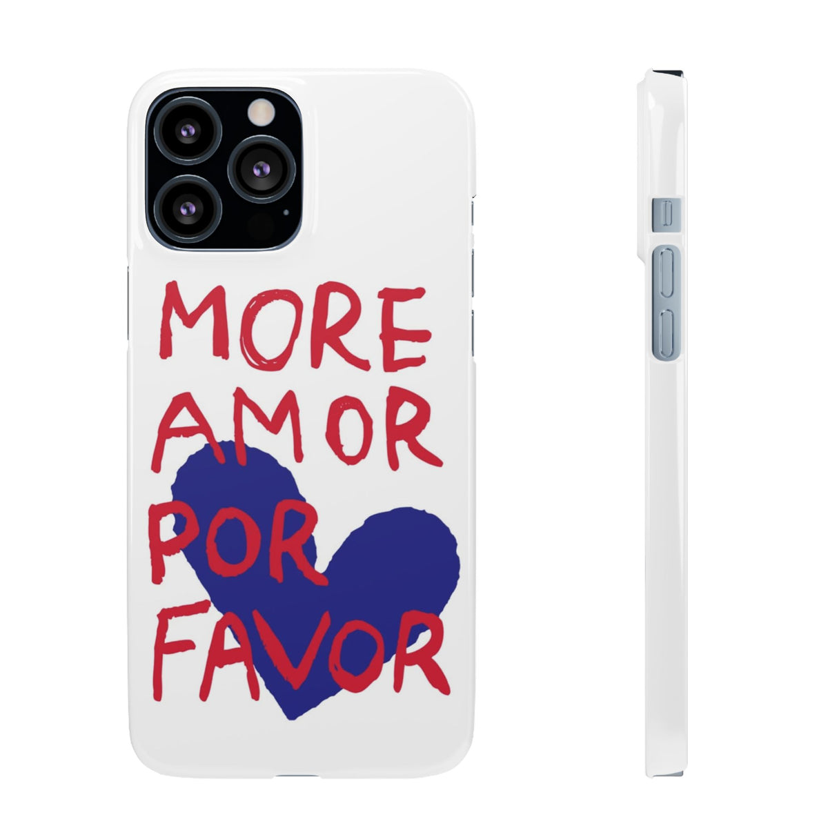More Amor Por Favor – iPhone 13 Pro Max