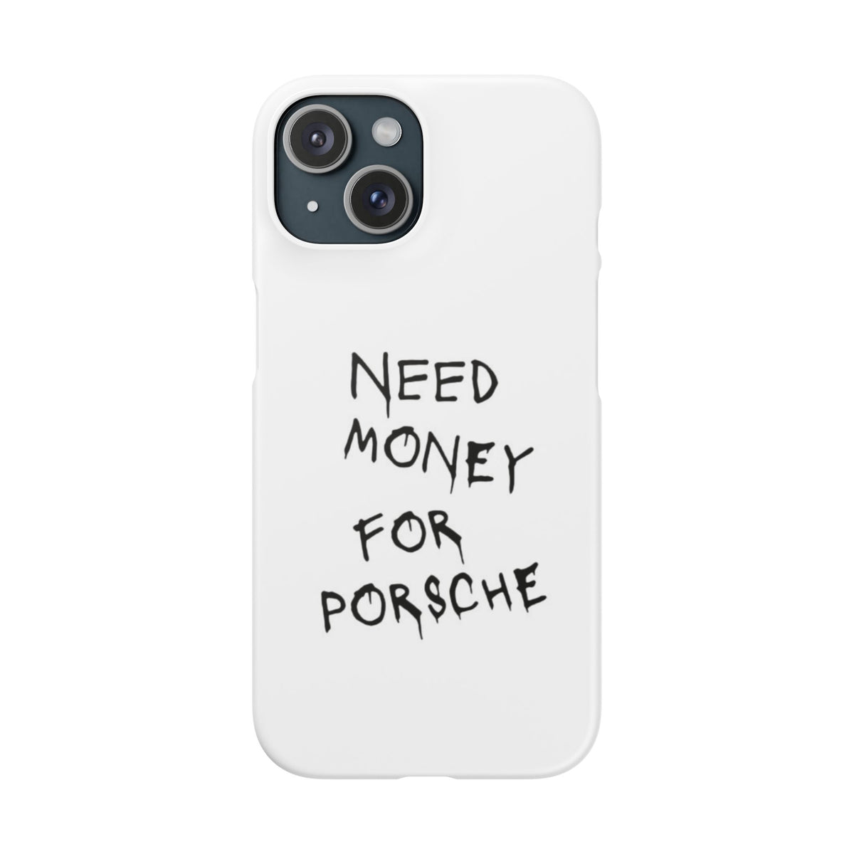 Need Money for Porsche – iPhone 15